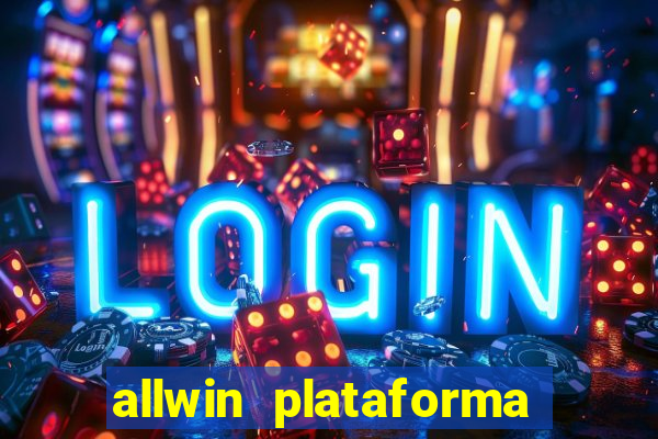 allwin plataforma de jogos